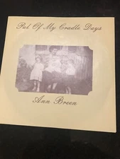 ANN BREEN * PAL OF MY CRADLE DAYS * 7" SINGLE P/S VERY GOOD 1981