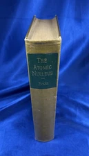 The Atomic Nucleus-R.D. Evans MIT  1955/FREE SHIPPING