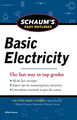 Schaums Easy Outline of Basic Electricity Revised (Scha - Paperback NEW Milton G