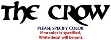 The Crow Game Movie Graphic Die Cut decal sticker Car Truck Boat Window 22"