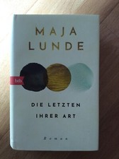 Maja Lunde "Die letzten ihrer Art" - Roman gebunden 