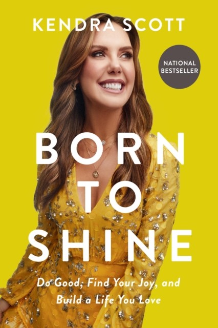 Born to Shine by Kendra Scott (Paperback Book)