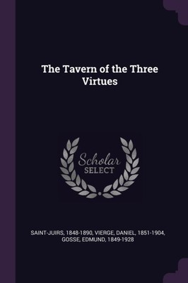 Saint-Juirs - Tavern of the Three Virtues - New paperback or softback - X555z