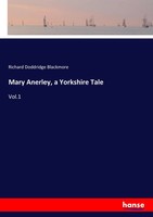 Richard Doddridge Blackmore | Mary Anerley, A Yorkshire Tale | Taschenbuch
