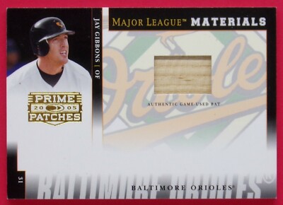  2005 Prime Patches Jay Gibbons 026/142 Major League Materials Bat #53 Orioles