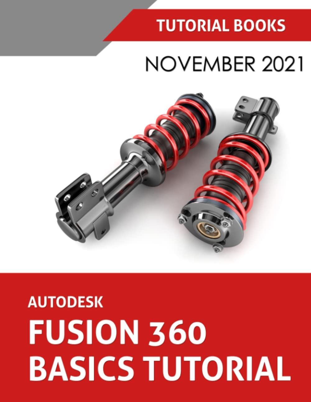 Autodesk Fusion 360 Basics Tutorial: November 2021