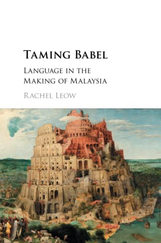 Taming Babel: Language in the Making of Malaysia - Image 2