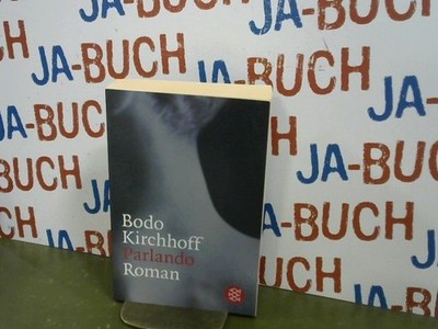 Parlando: Roman (Literatur, Band 15633) Kirchhoff, Bodo: 300225