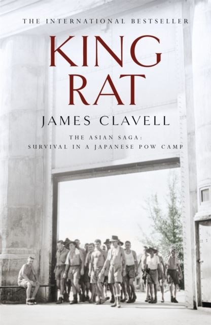 King Rat: The Fourth Novel of the Asian Saga by James Clavell