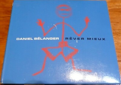 Daniel Belanger - Rever Mieux - CD
