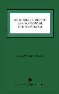 An Introduction to Environmental Biotechnology by 