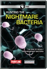 Frontline: Hunting the Nightmare Bacteria (DVD)
