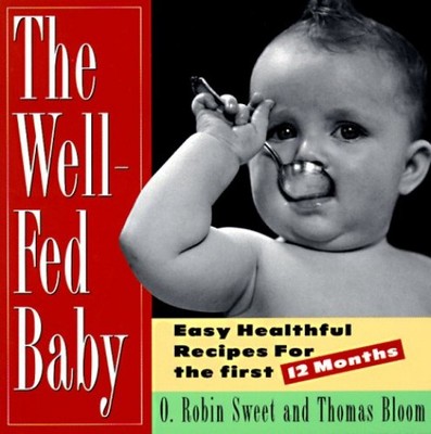 The Well-Fed Baby: Easy Health - VERY GOOD