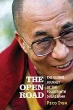 The Open Road: The Global Journey of the Fourteenth Dalai Lama Pi