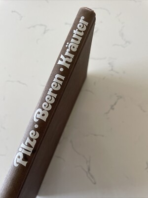 Pilze, Beeren, Kräuter : Jäger Dunkel, e. Buch d. Zeitschr. für d. Jagdrevier
