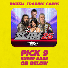 DIGITAL Topps WWE Slam - Pick Any 9 Super Rar...
