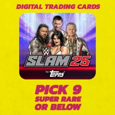 DIGITAL Topps WWE Slam - Pick Any 9 Super Rare or Below Singles