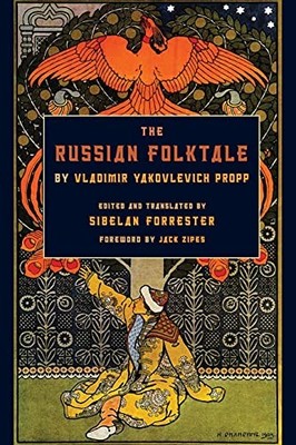 The Russian Folktale by Vladimir Yakolevich Propp Sibelan Forrester New Book