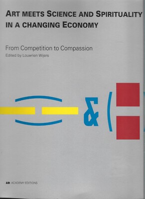 Art Meets Science and Spirituality in a Changing Economy 1996 Paperback
