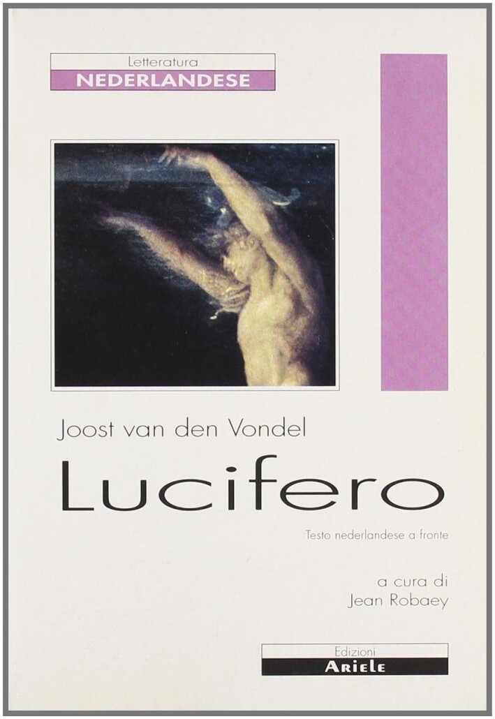 Lucifero. Testo neerlandese a fronte - [Edizioni Ariele]