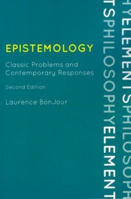 Epistemology: Classic Problems and - Paperback, by BonJour Laurence - VERY GOOD