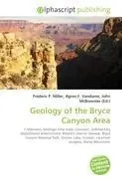 Frederic P. Miller (U. A.) | Geology Of The Bryce Canyon Area | Taschenbuch-image