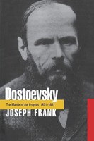 Dostoevsky The Mantle Of The Prophet, 1871-1881 Joseph Frank Taschenbuch 2003