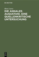 Die Annales Augustani. Eine Quellenkritische Untersuchung Hans Loewe