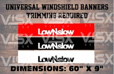 LownSlow sun strip Windshield BANNER Vinyl Decal Car Sticker jdm Universal