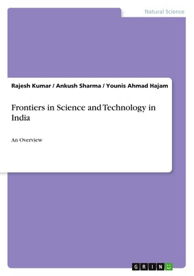 Frontiers in Science and Technology in India Rajesh Kumar