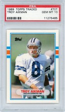 1989 Topps Traded Troy Aikman #70T PSA 10