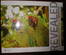Revealed Ser.: Adobe Illustrator CS3 Revealed by Chris Botello 2007 BRAND NEW