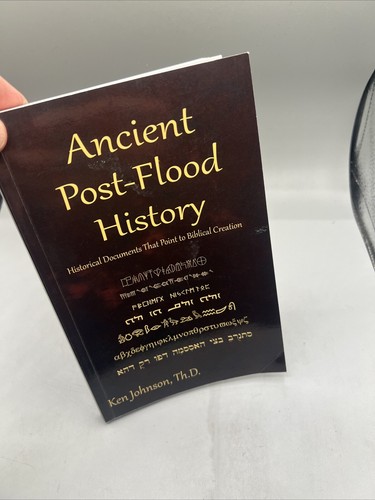 Ancient Post-Flood History: Historical Documents That Point to Biblical Creation - Picture 14 of 14