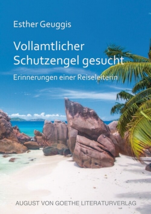 Thumbnail - Vollamtlicher Schutzengel Gesucht | Erinnerungen Einer Reiseleiterin |