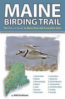 Maine Birding Trail: The Official Guide to More Than 260 Accessible Sites by Bob Duchesne (Paperback, 2009)