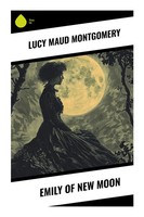 Emily Of New Moon Lucy Maud Montgomery Taschenbuch Englisch 2023 Sharp Ink