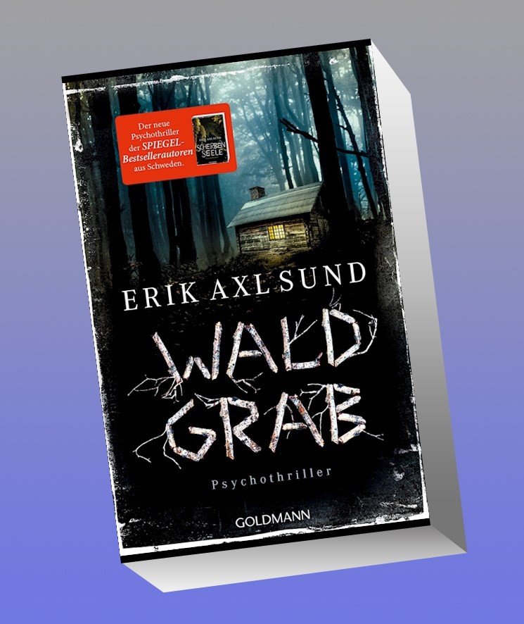 Waldgrab Erik Axl Sund