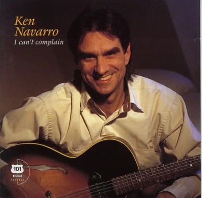 CD Ken Navarro I Cant Complain 101 South