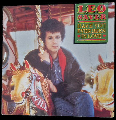Leo Sayer Have You Ever Been In Love 1983 Vinyl Record Good Condition