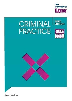 SQE - Criminal Practice 3e (SQE1) - Hutton, Sean