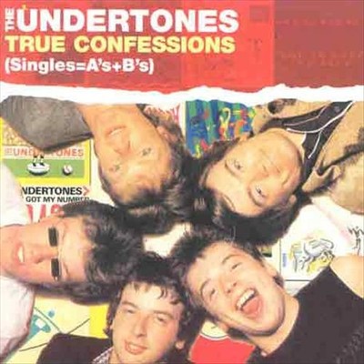 THE UNDERTONES TRUE CONFESSIONS (SINGLES = A'S & B'S) NEW CD