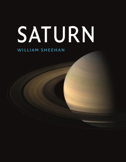 Saturn by William Sheehan (Hardback Book)