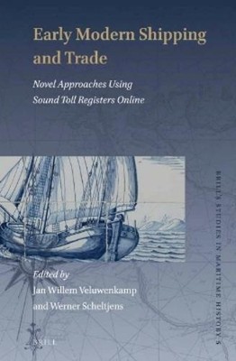 Jan Willem Veluwenkamp Early Modern Shipping and Trade (Hardback) (UK IMPORT)