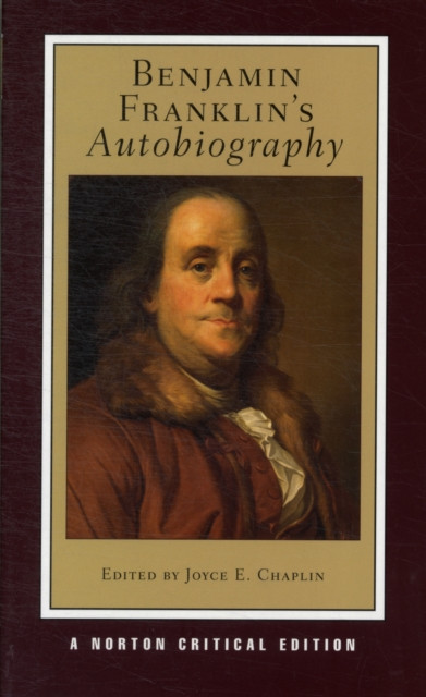 Benjamin Franklin's Autobiography by Benjamin Franklin (Paperback Book)