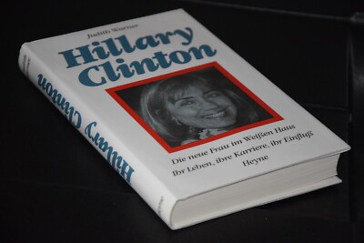 Hillary Clinton - Die Frau im weißen Haus - Judith Warner - Heyne Verlag - Neuw.