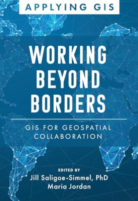 Mapping Across Boundaries: GIS for Geospatial Collabora - Paperback NEW Saligoe-
