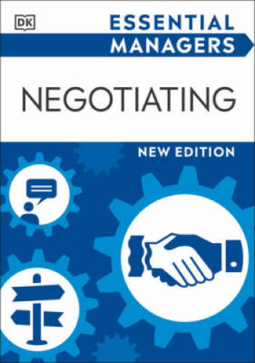 Negotiating (DK Essential Managers) - Paperback By DK - GOOD