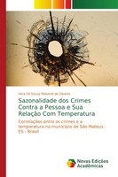 Vera Gil Souza Malverdi De Oliveira | Sazonalidade Dos Crimes Contra A Pessoa...