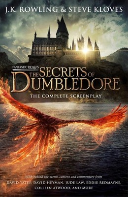 Fantastic Beasts: The Secrets of Dumbledore The Complete Screenplay | englisch