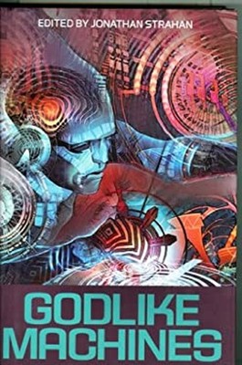 Godlike Machines